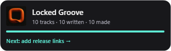 The album card for Locked Groove, 10 tracks all made, reading Next: add release links.